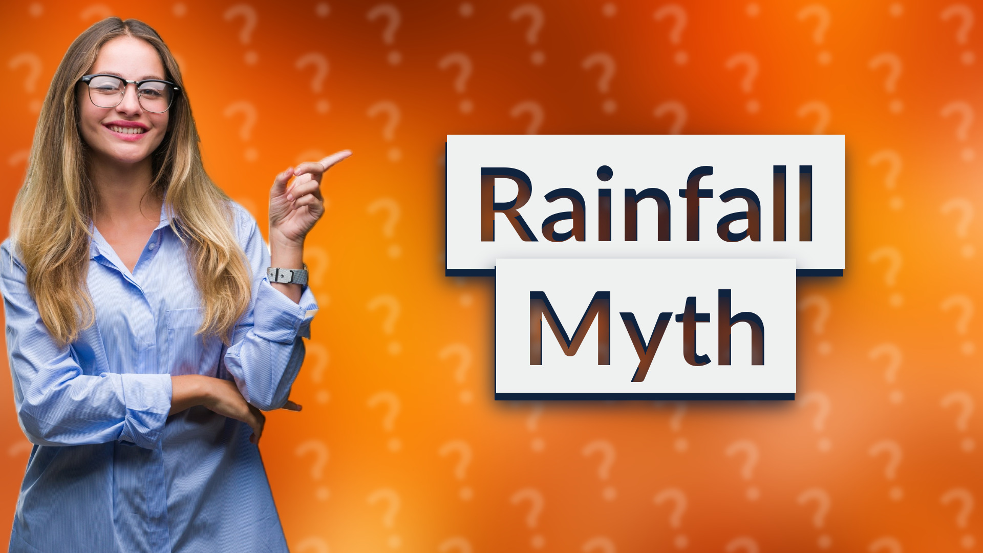 Rainfall Myth