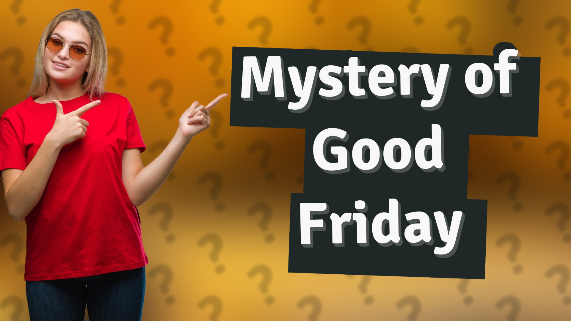 Mystery of Good Friday