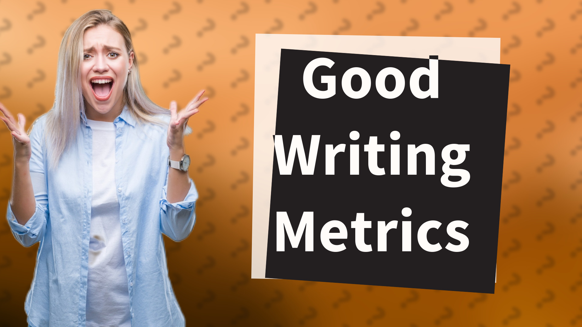 Good Writing Metrics