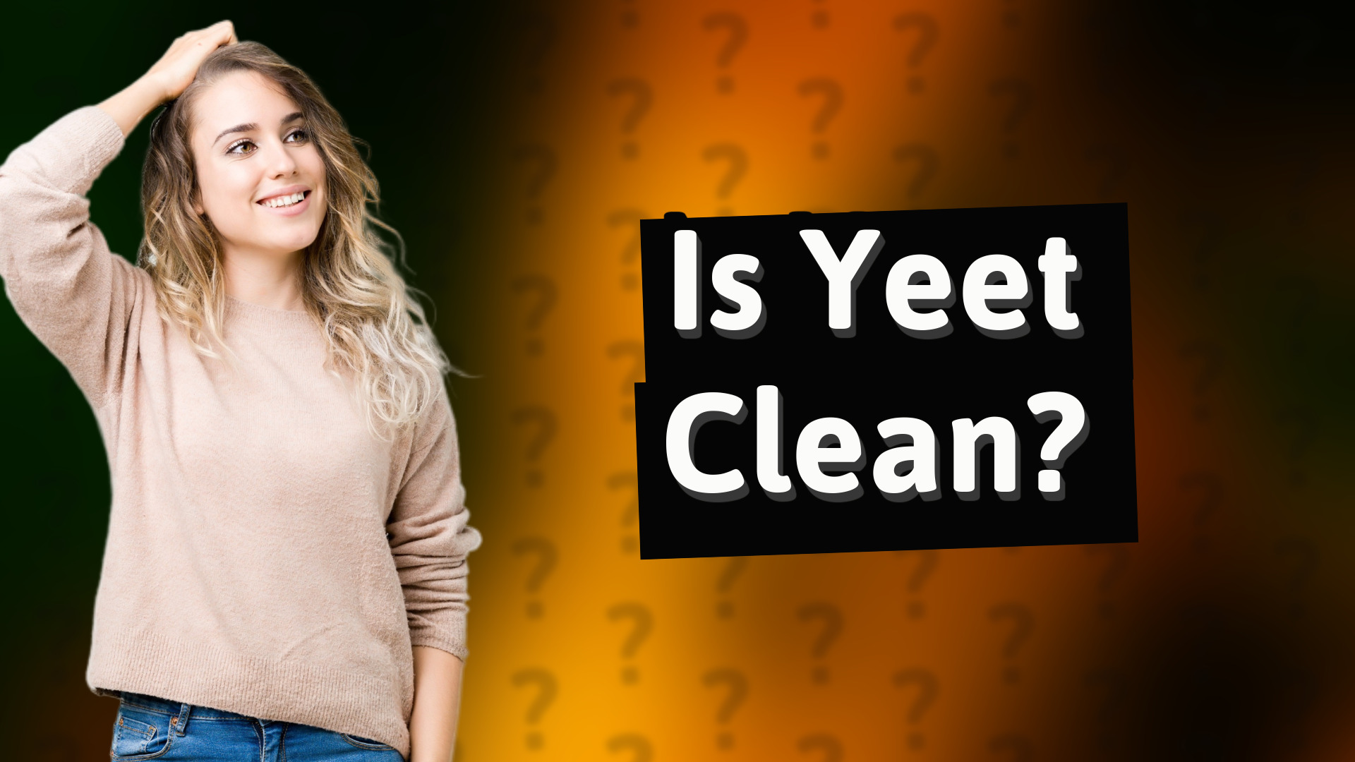 Is Yeet Clean?