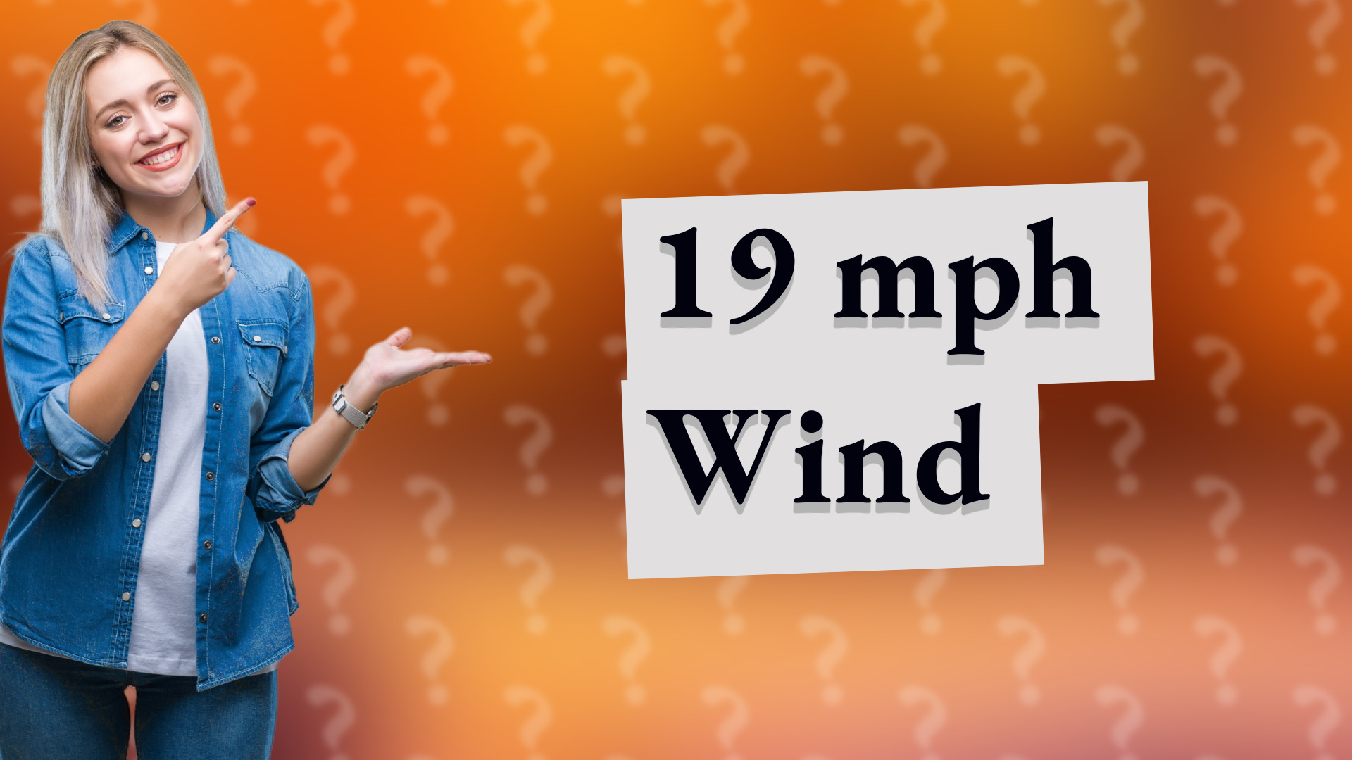 19 mph Wind