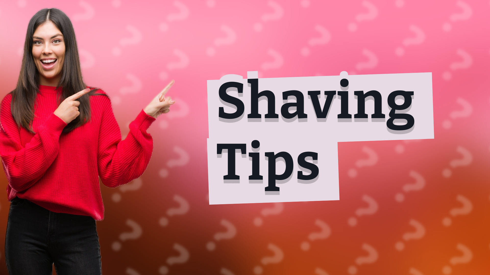 Shaving Tips