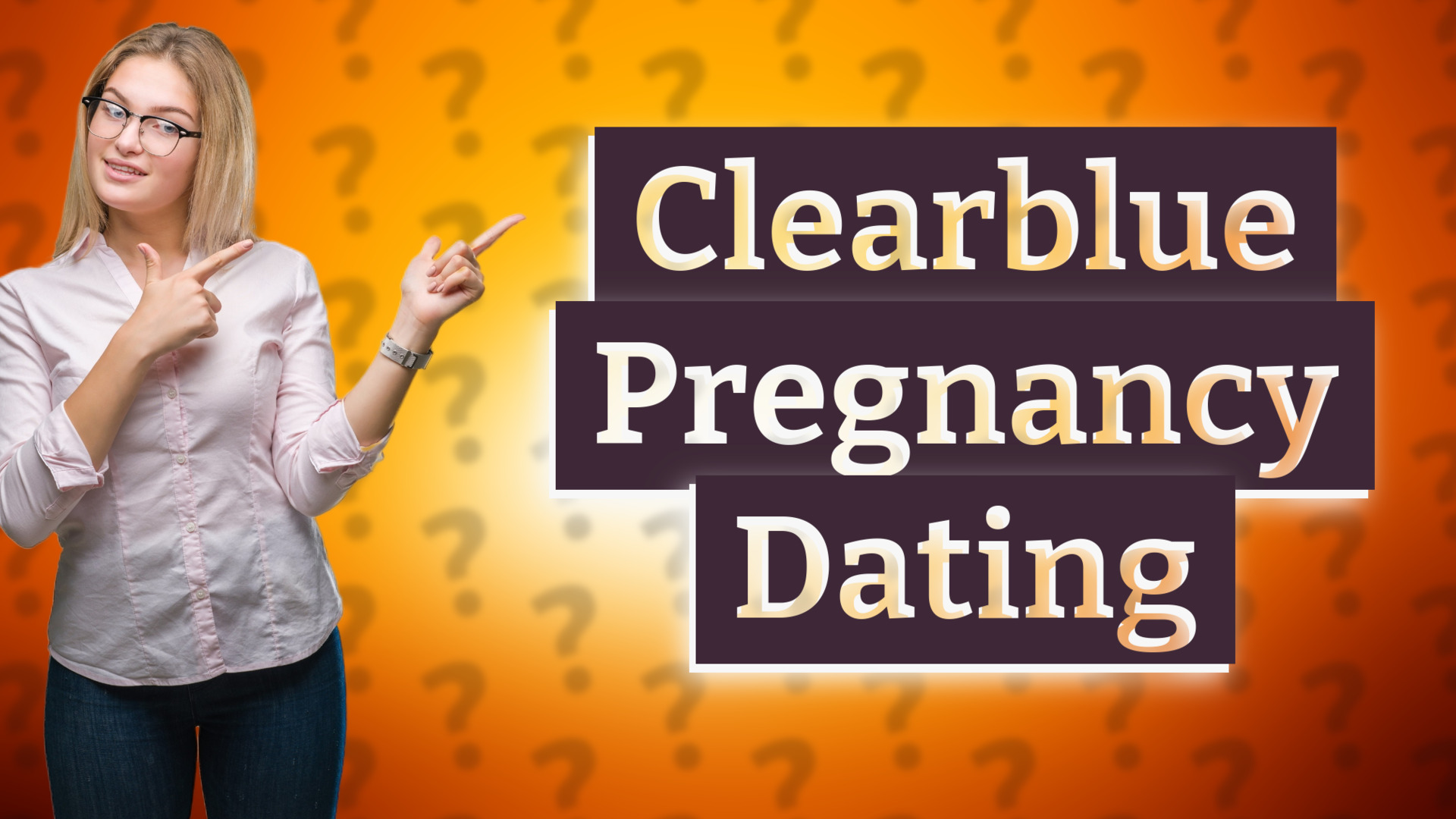 Clearblue Pregnancy Dating