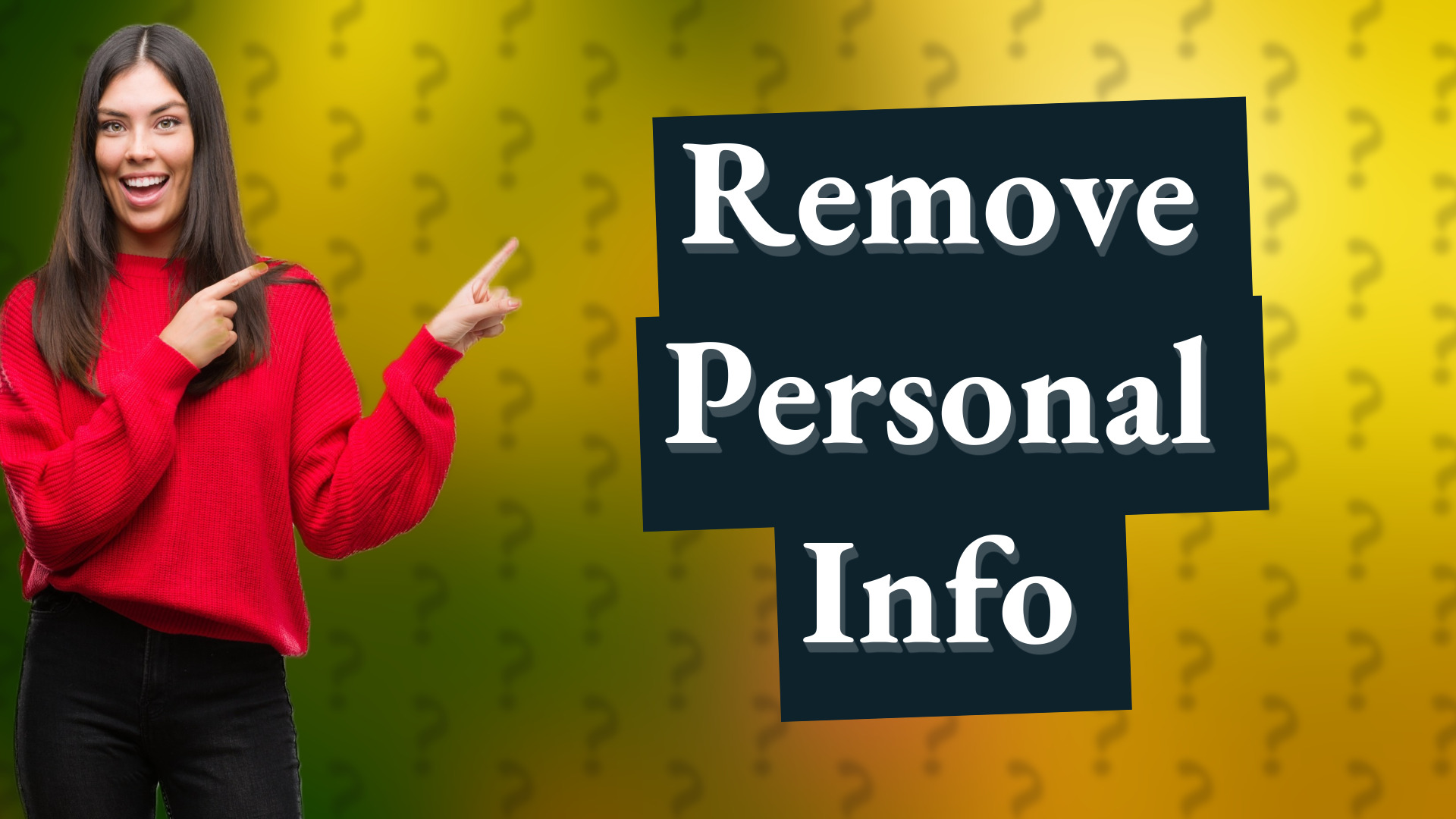 Remove Personal Info