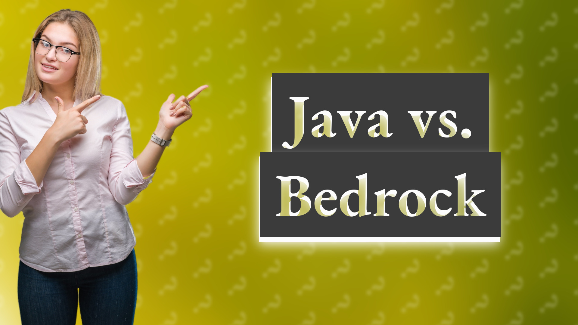 Java vs. Bedrock