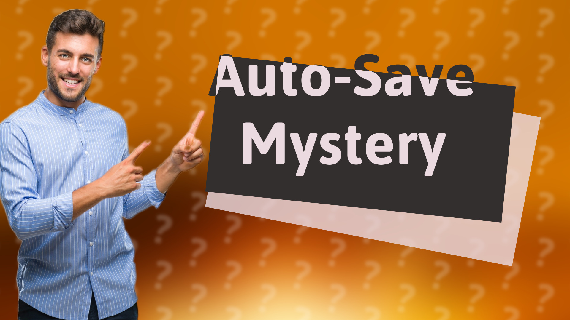 Auto-Save Mystery