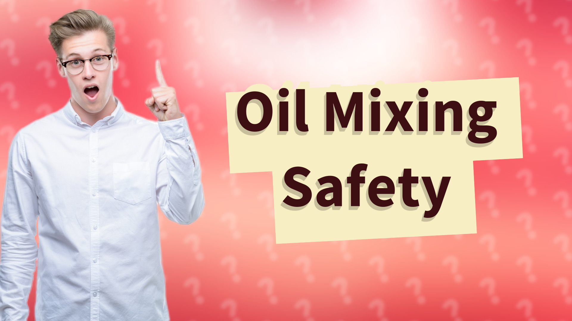 Oil Mixing Safety