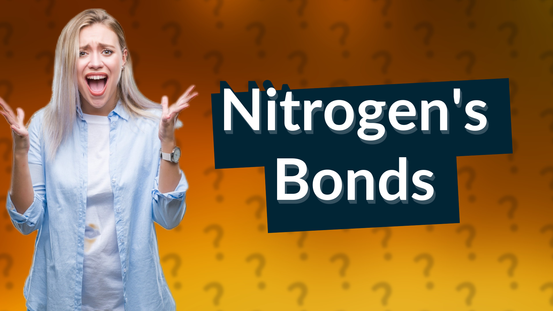 Nitrogen's Bonds