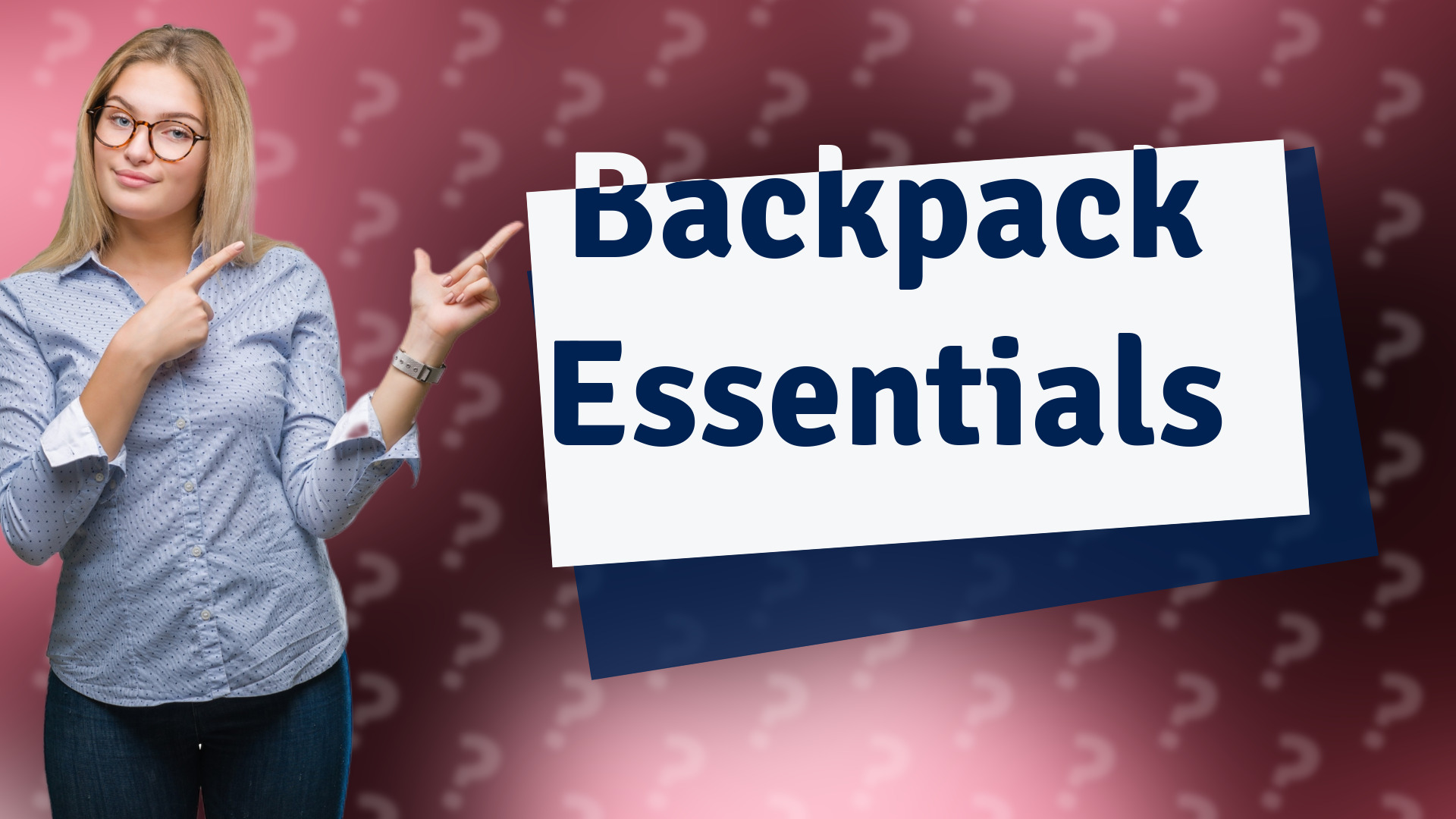 Backpack Essentials