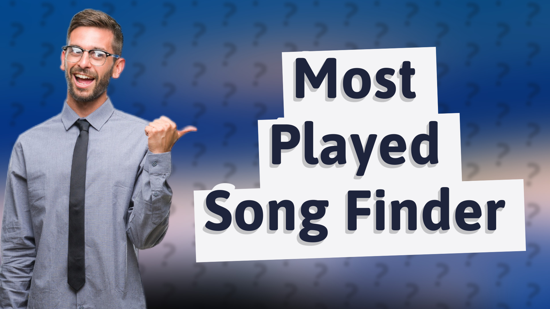Most Played Song Finder