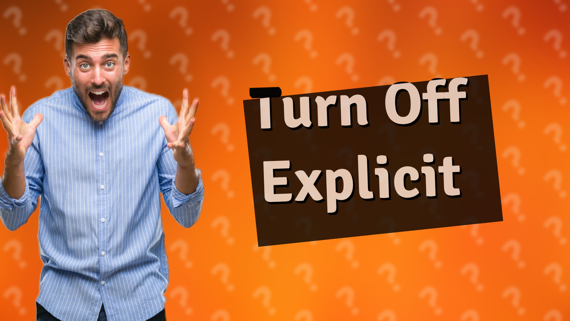Turn Off Explicit
