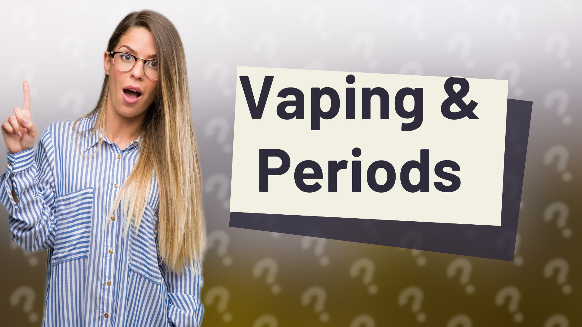 Vaping & Periods