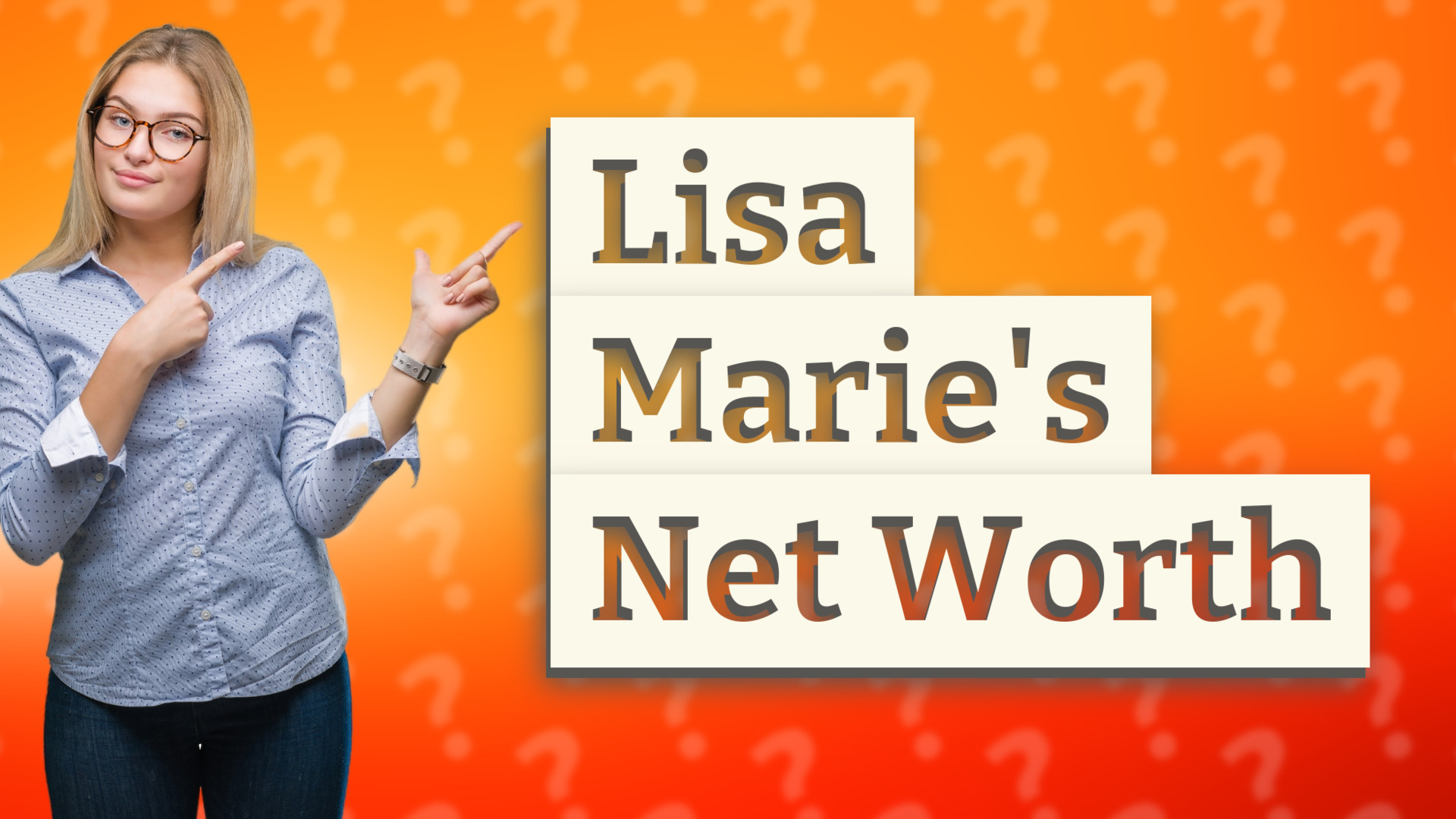 Lisa Marie's Net Worth