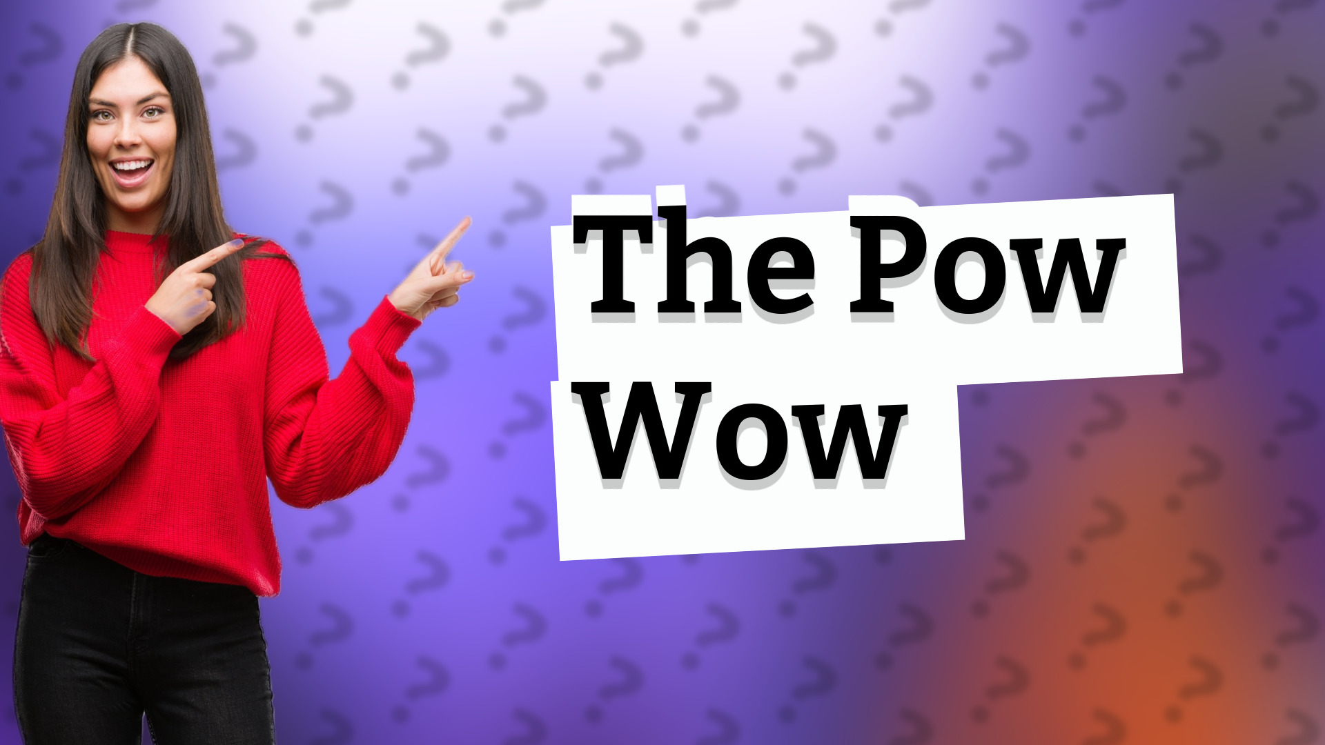 The Pow Wow