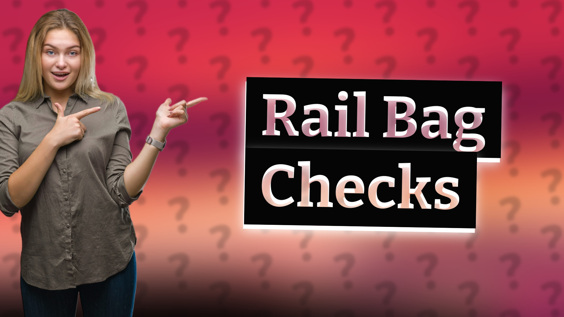 Rail Bag Checks