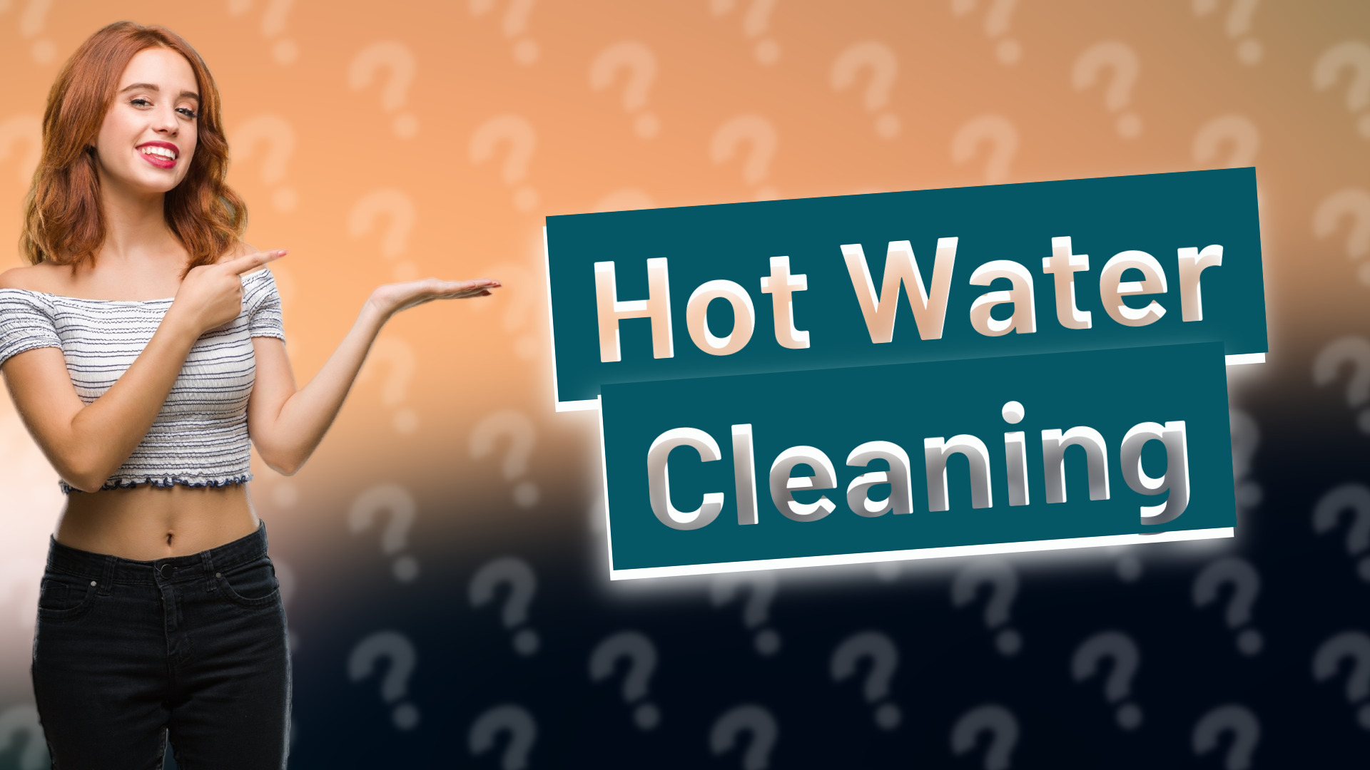 Hot Water Cleaning