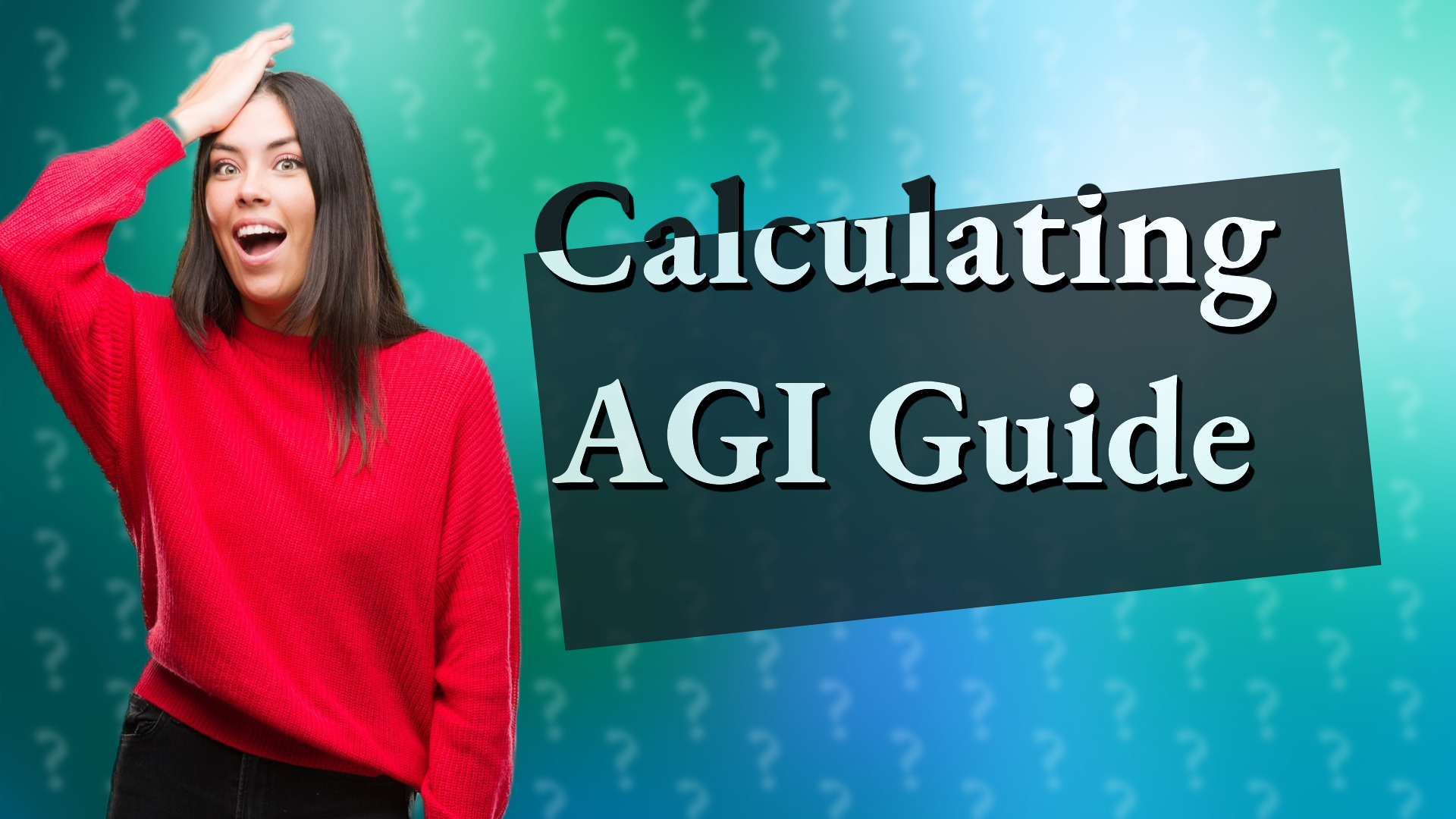 Calculating AGI Guide