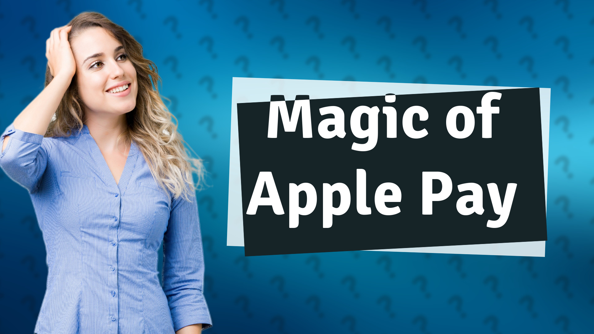Magic of Apple Pay