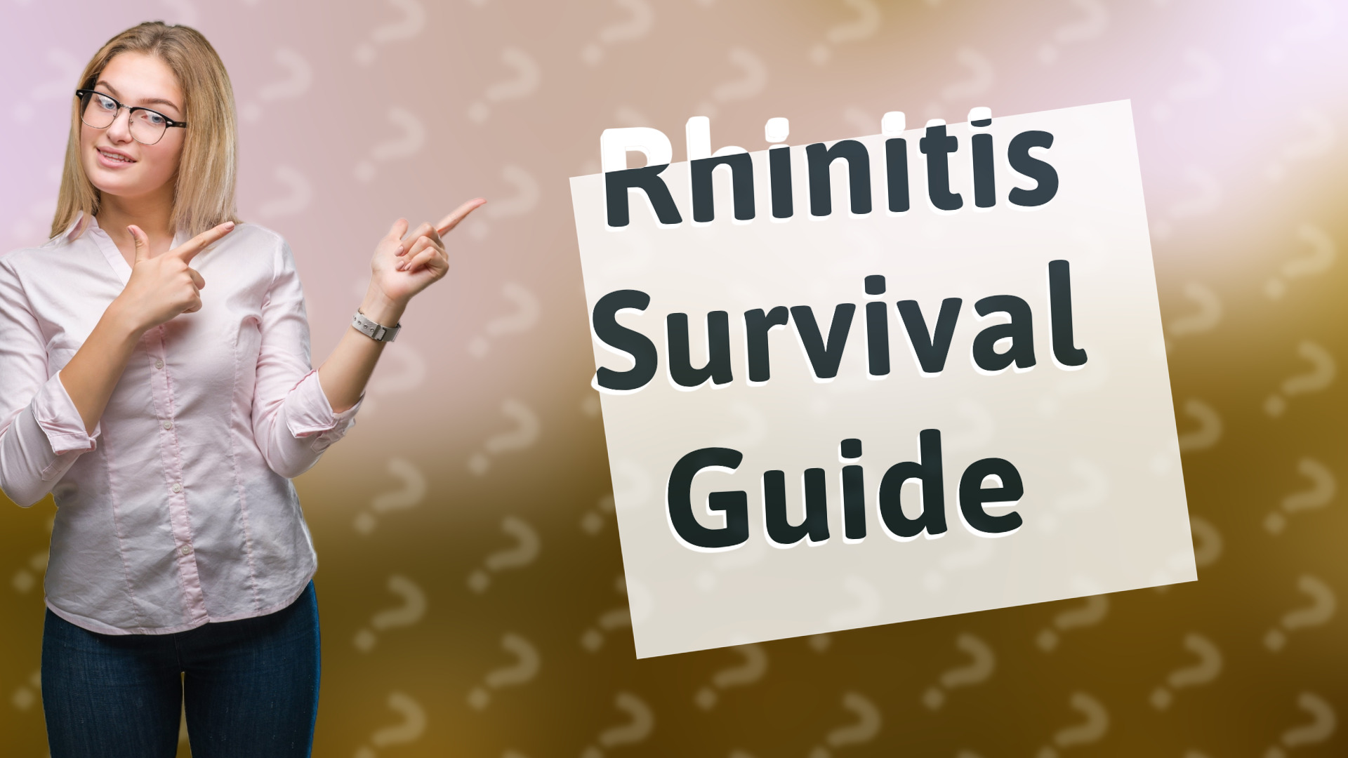 Rhinitis Survival Guide