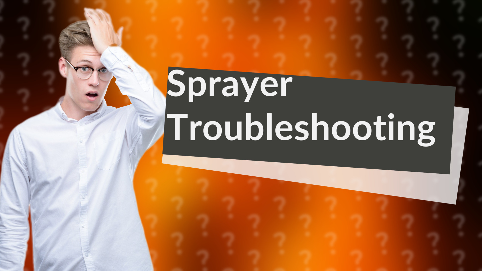 Sprayer Troubleshooting