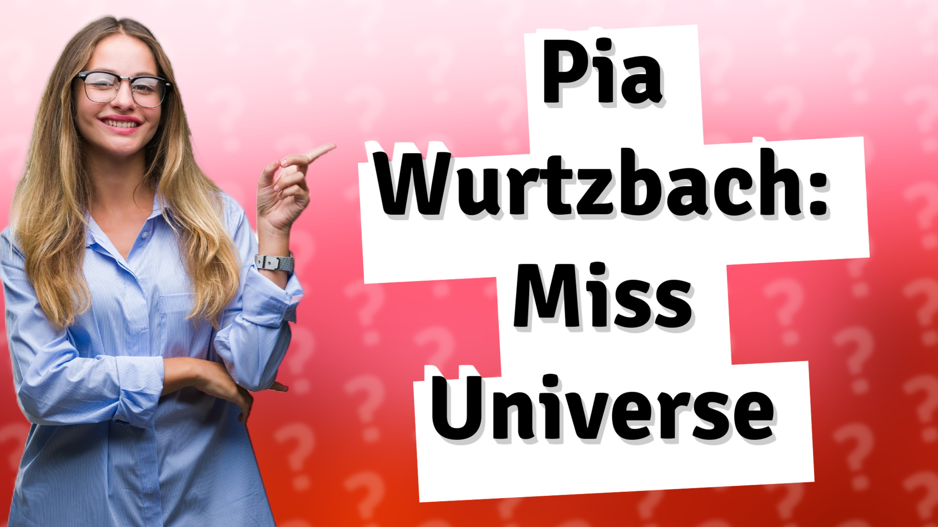 Pia Wurtzbach: Miss Universe
