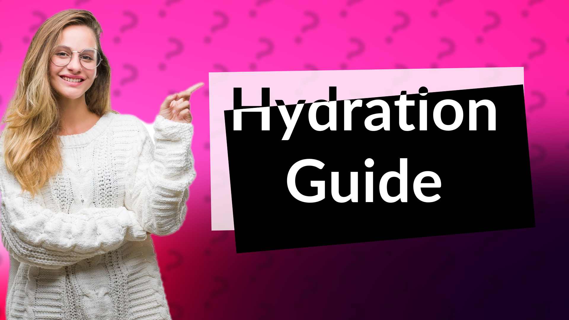 Hydration Guide