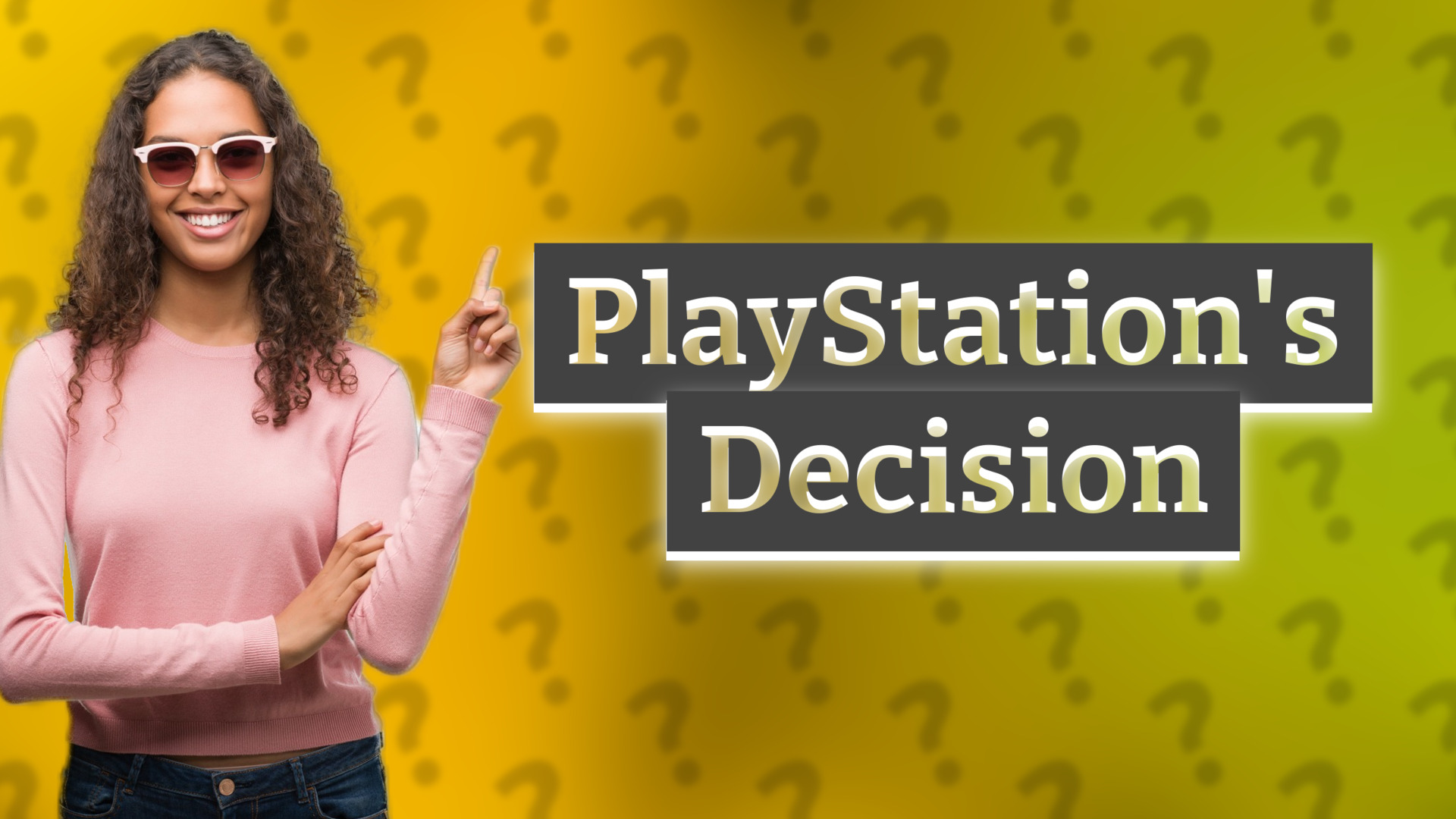 PlayStation's Decision