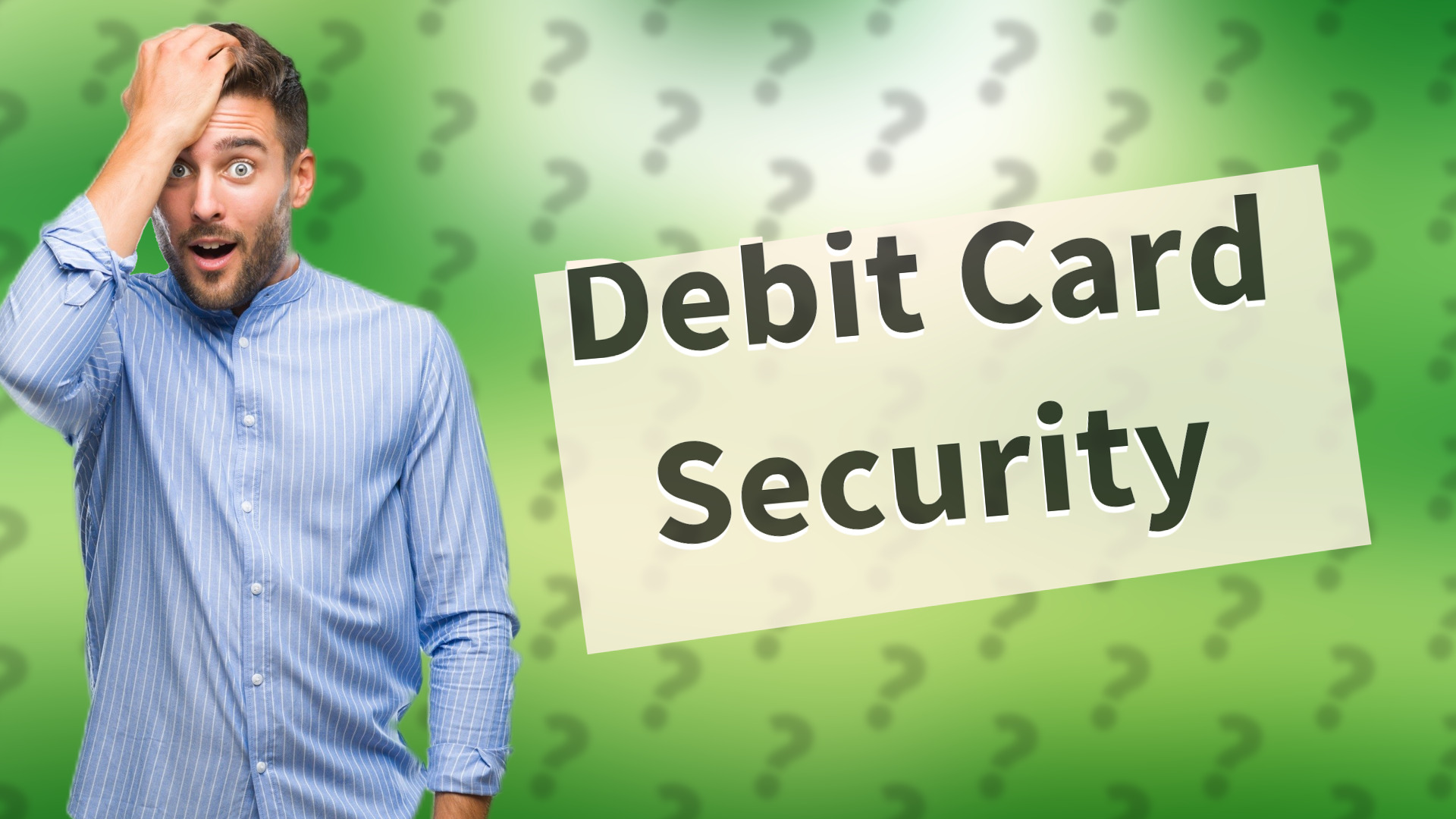 Debit Card Security