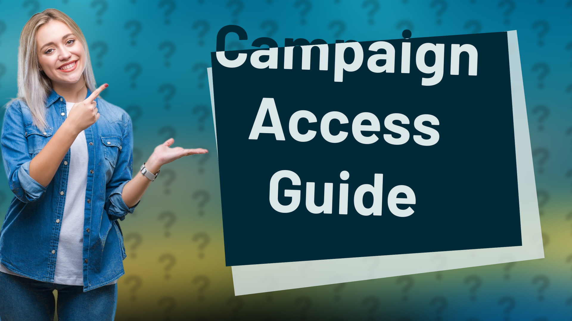 Campaign Access Guide