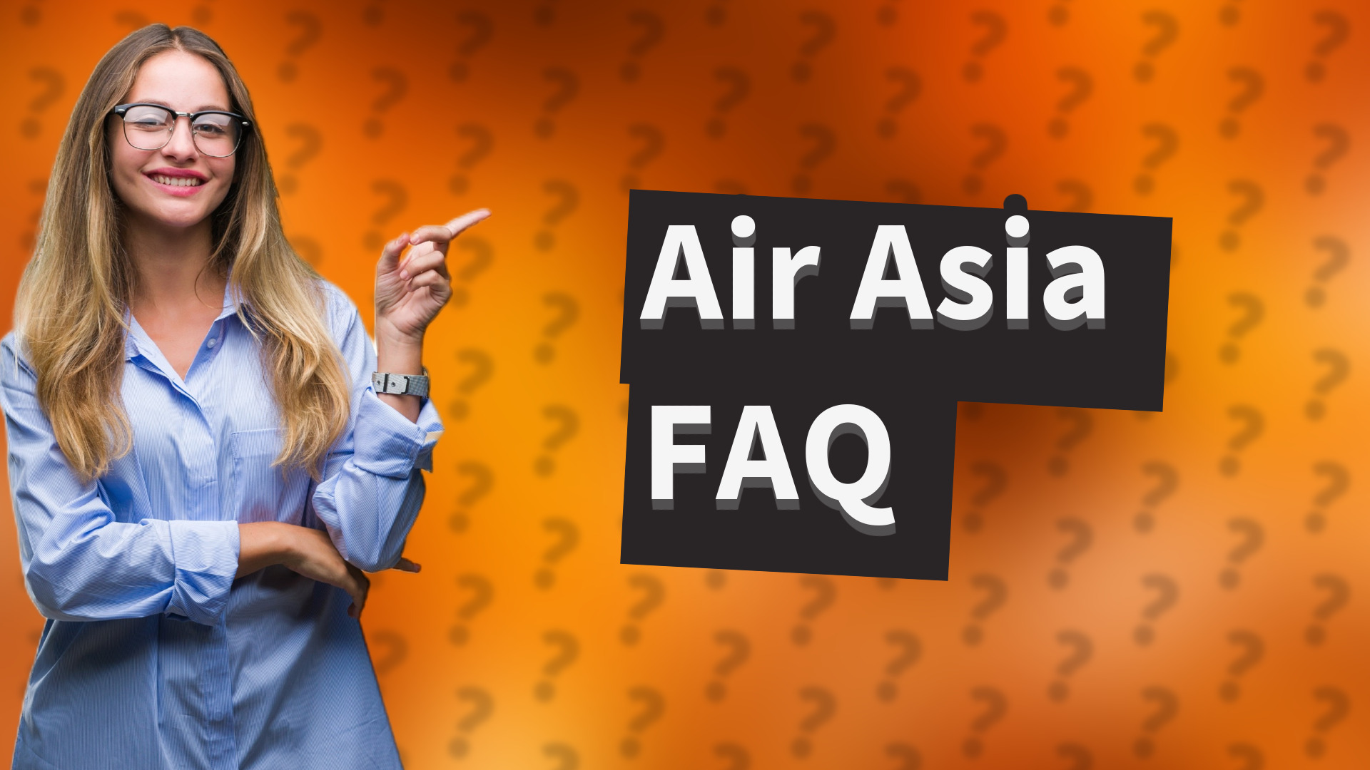 Air Asia FAQ