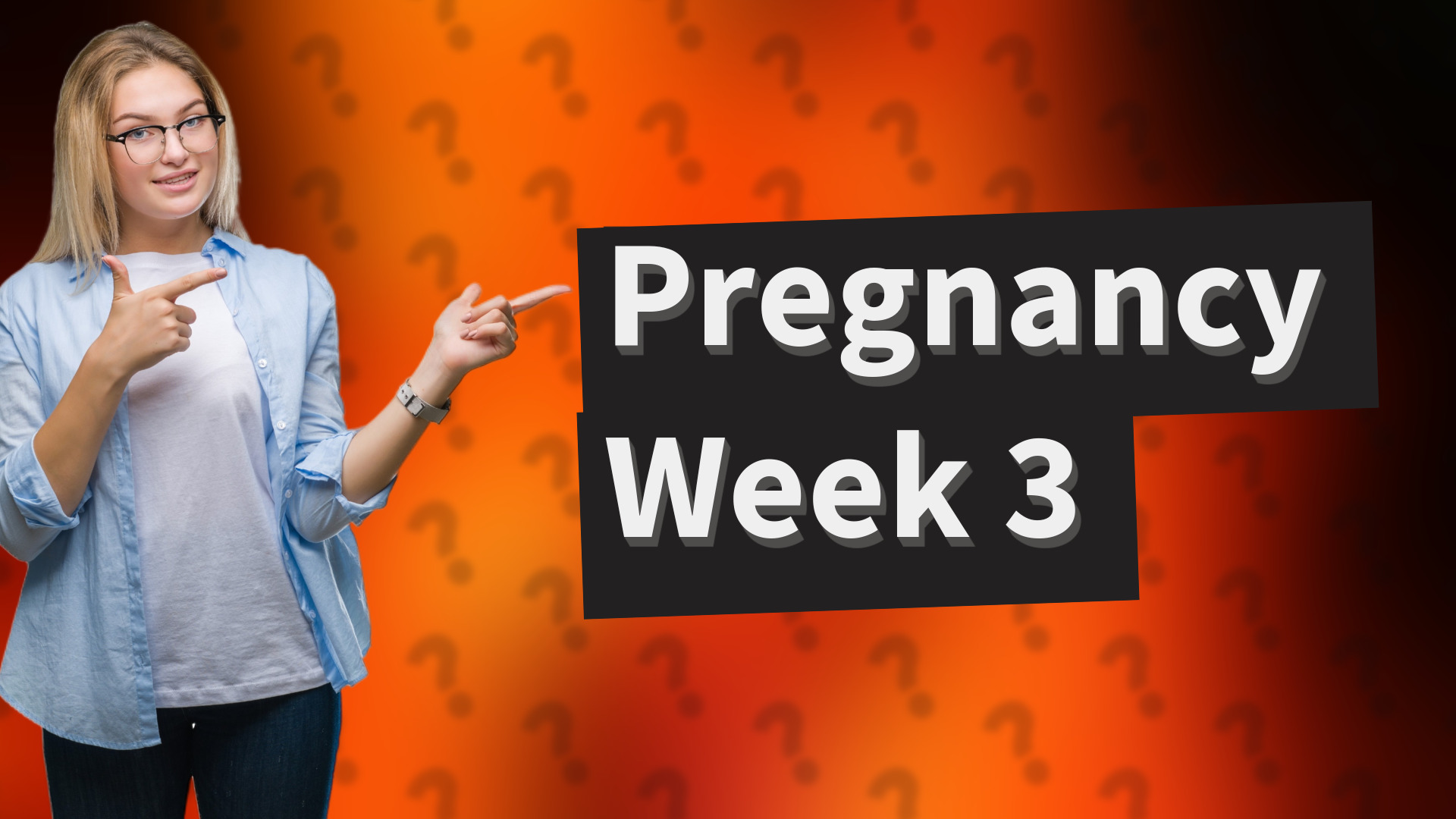 Pregnancy Week 3