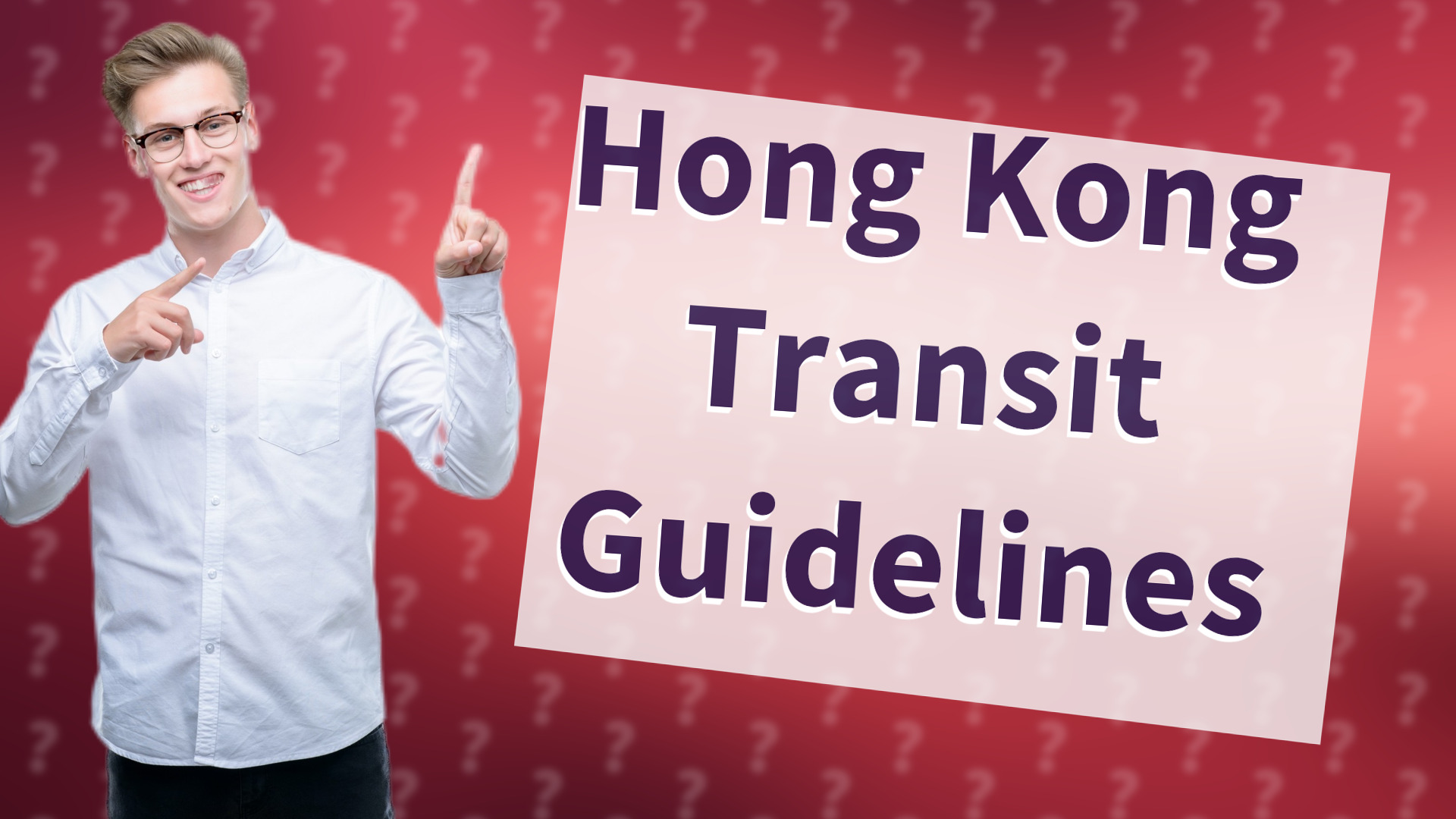 Hong Kong Transit Guidelines