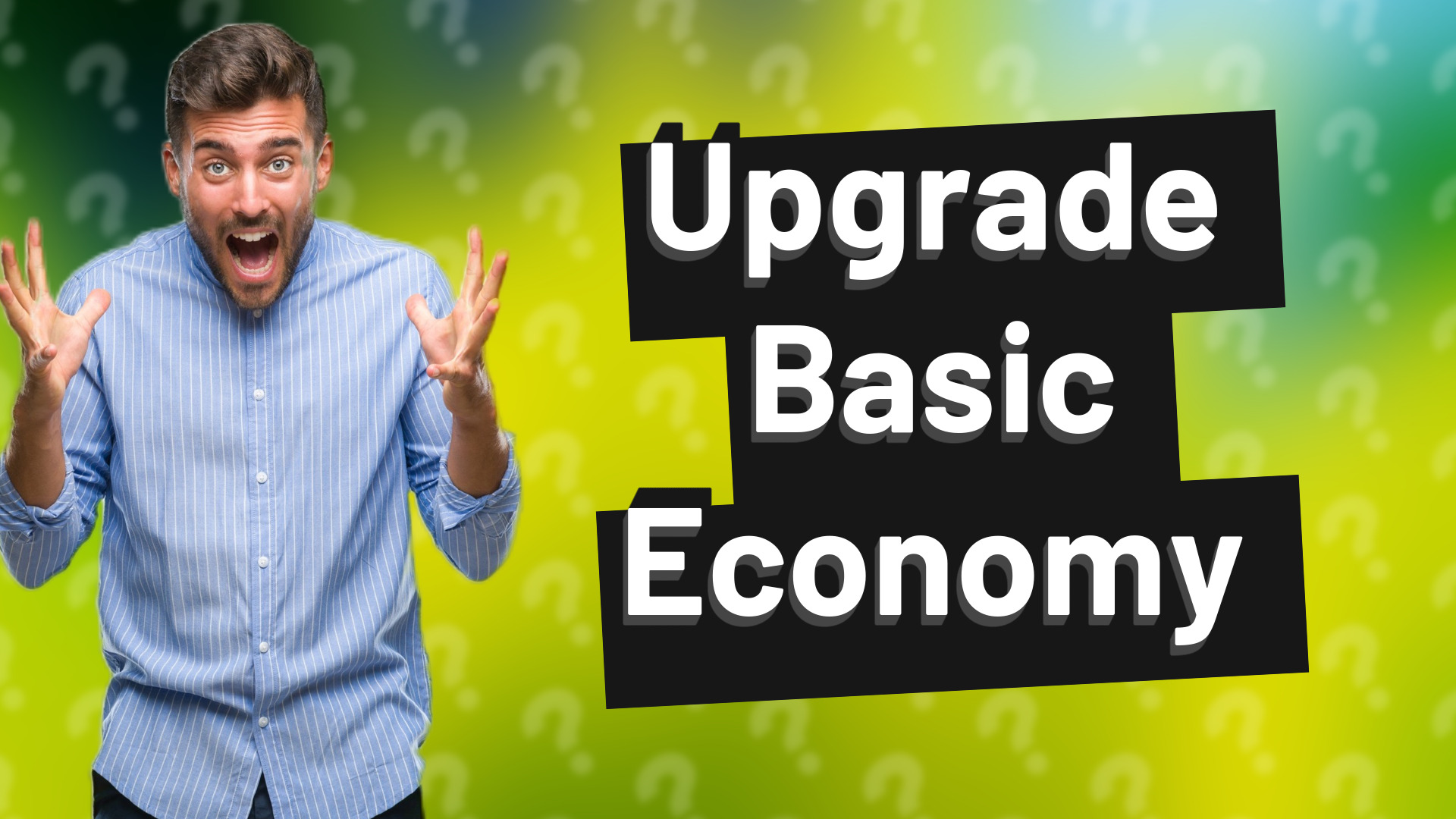 Upgrade Basic Economy