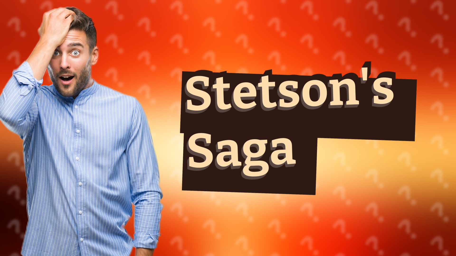 Stetson's Saga