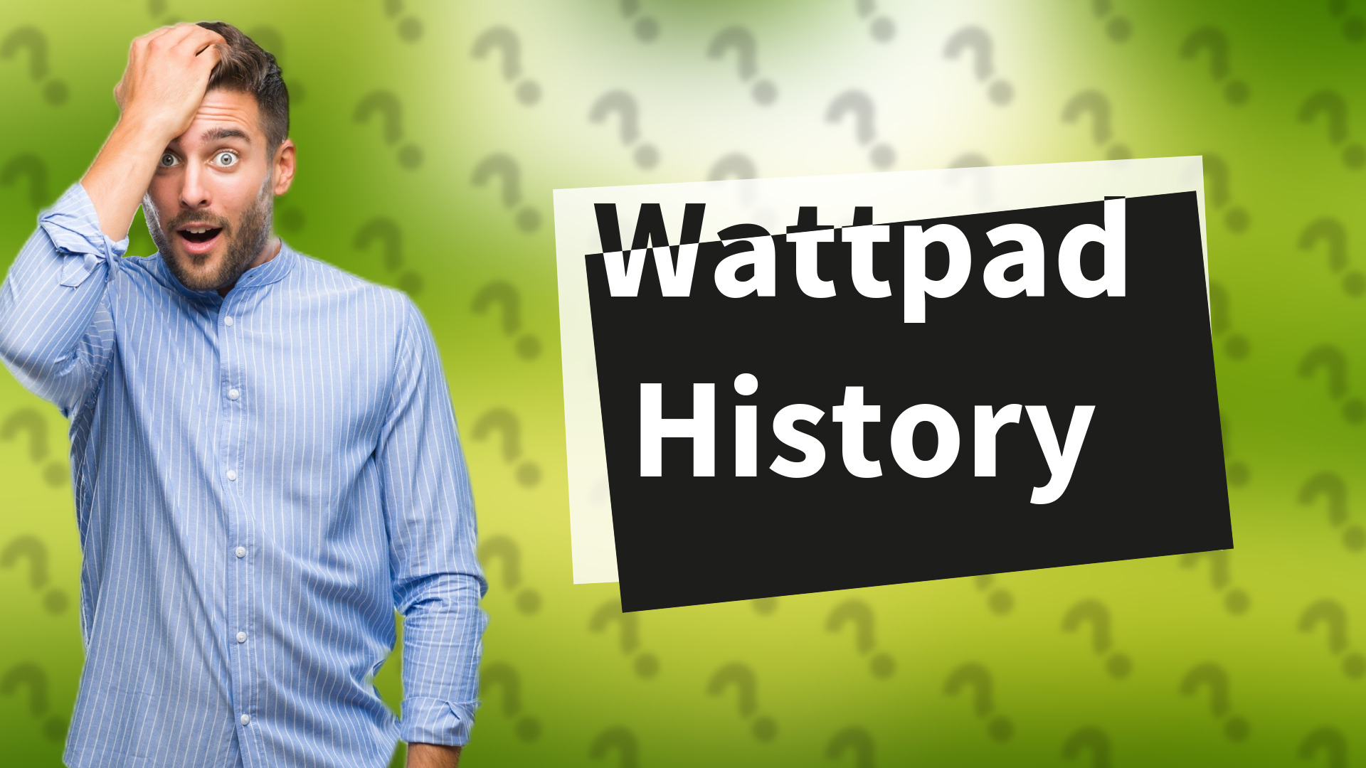Wattpad History