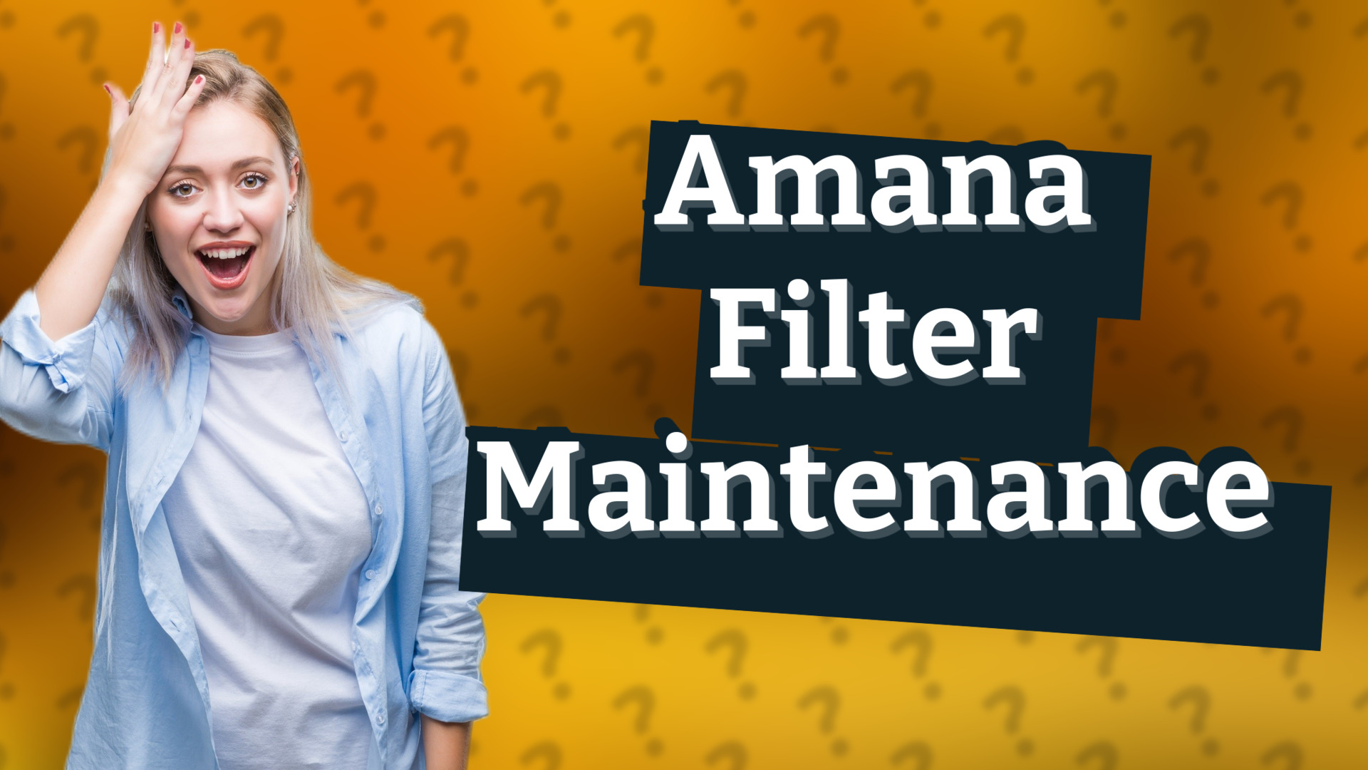 Amana Filter Maintenance