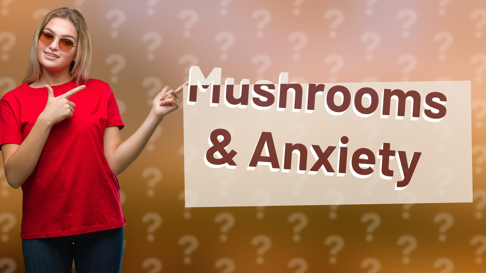 Mushrooms & Anxiety