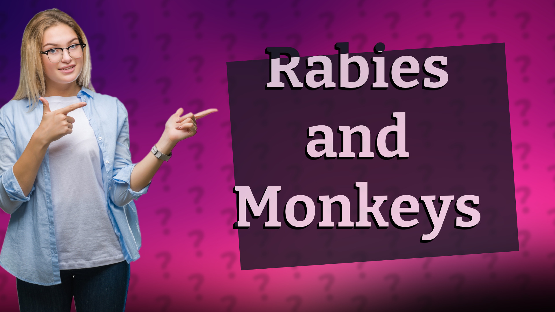 Rabies and Monkeys