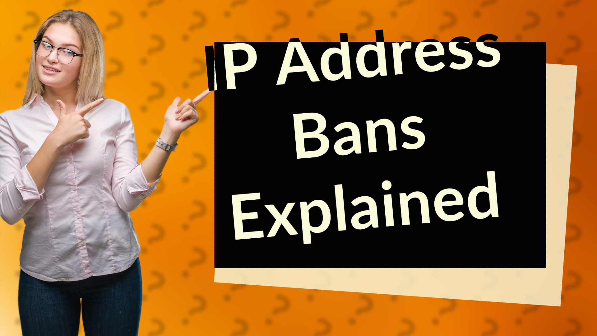 IP Address Bans Explained
