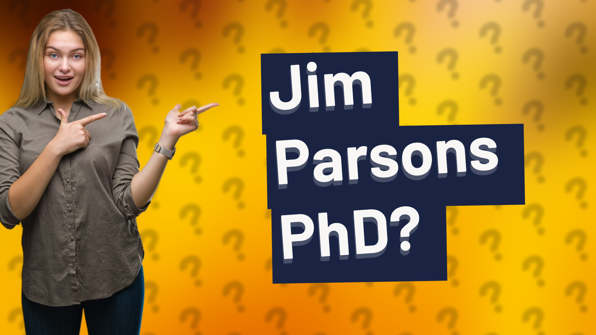 Jim Parsons PhD?