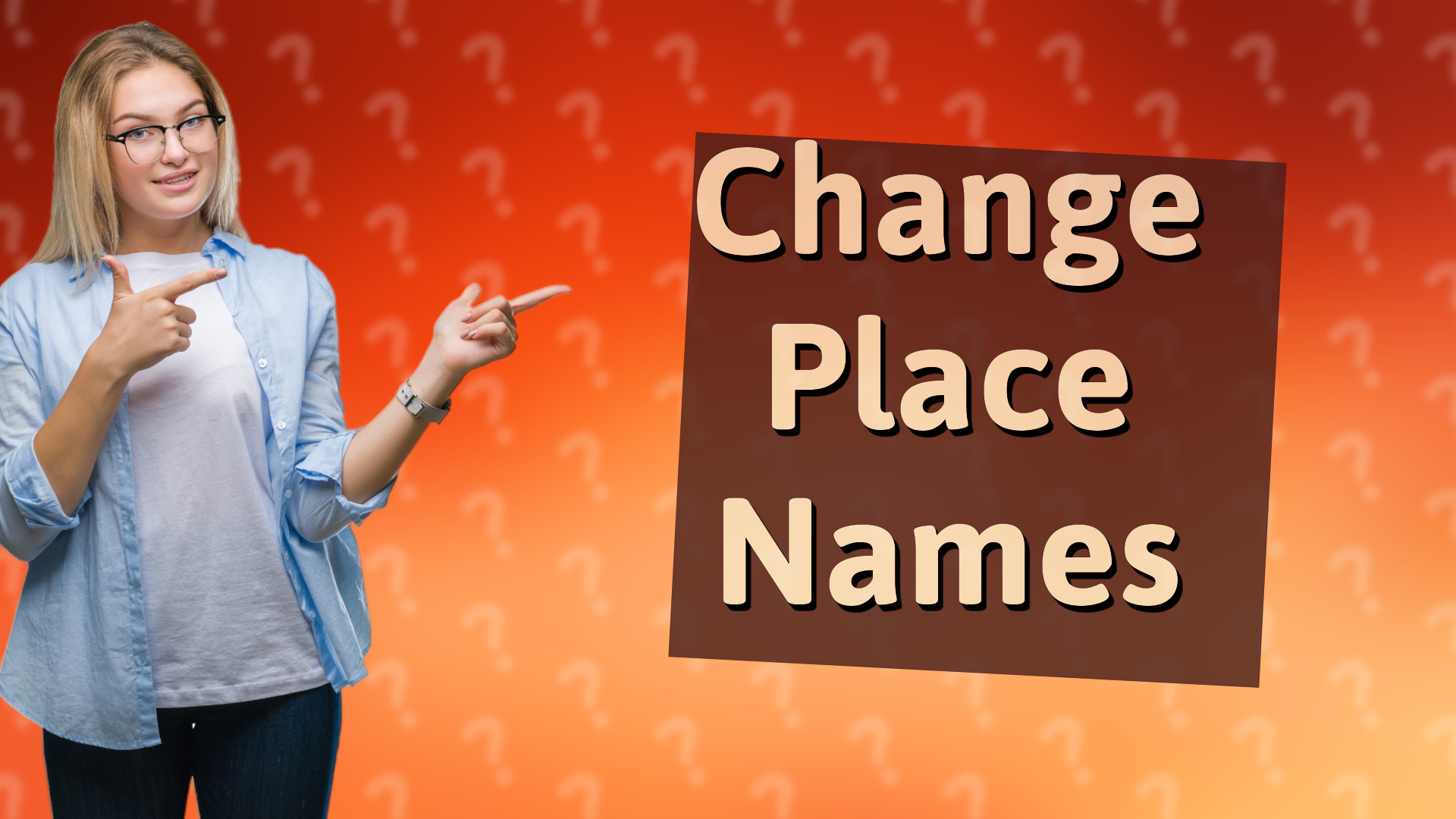 Change Place Names