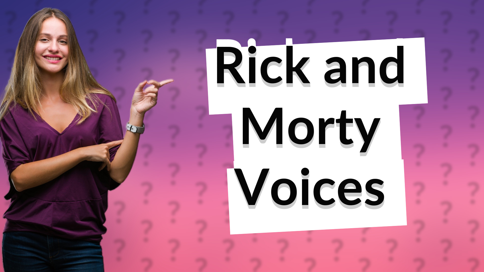 Rick and Morty Voices