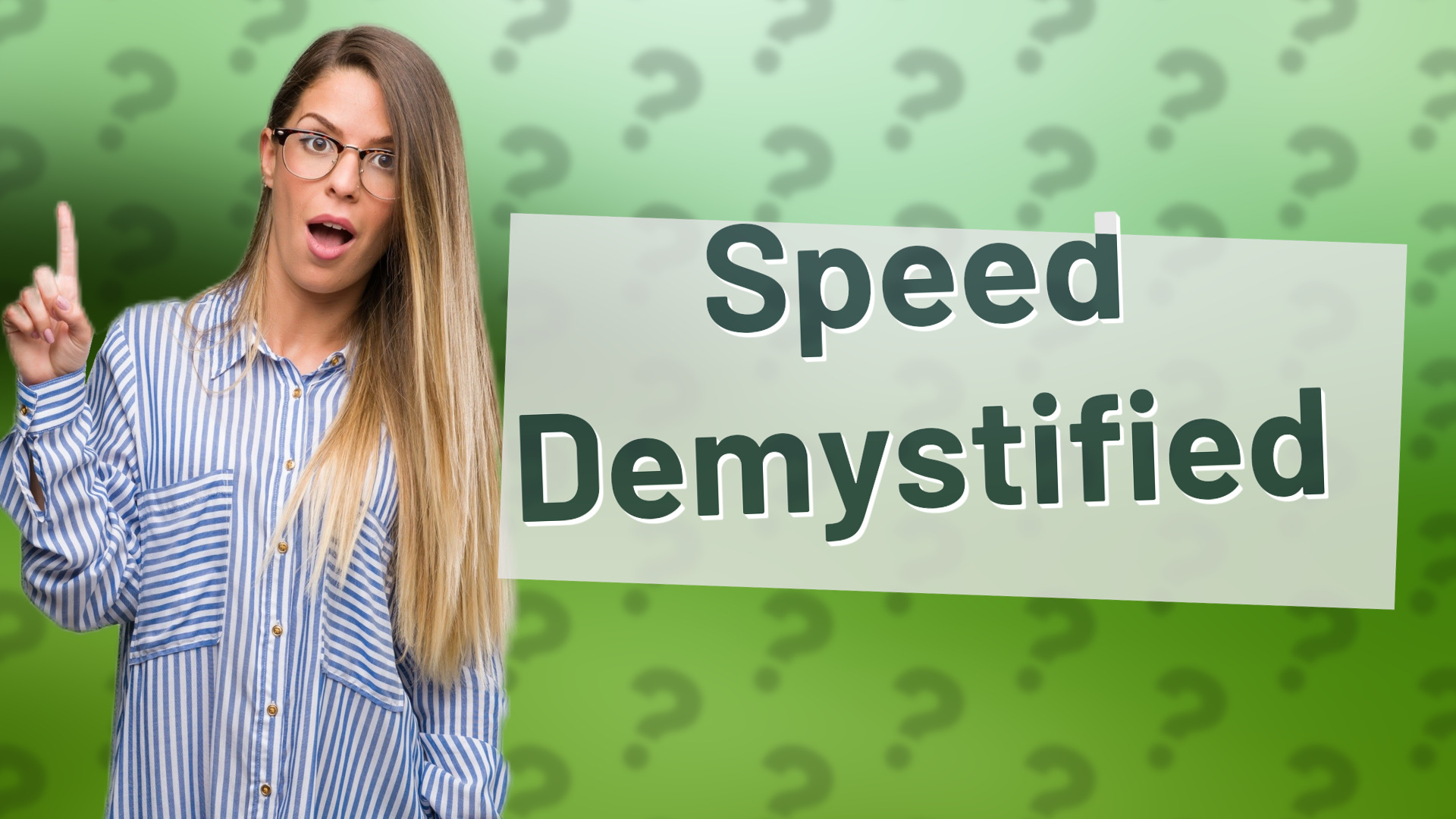Speed Demystified