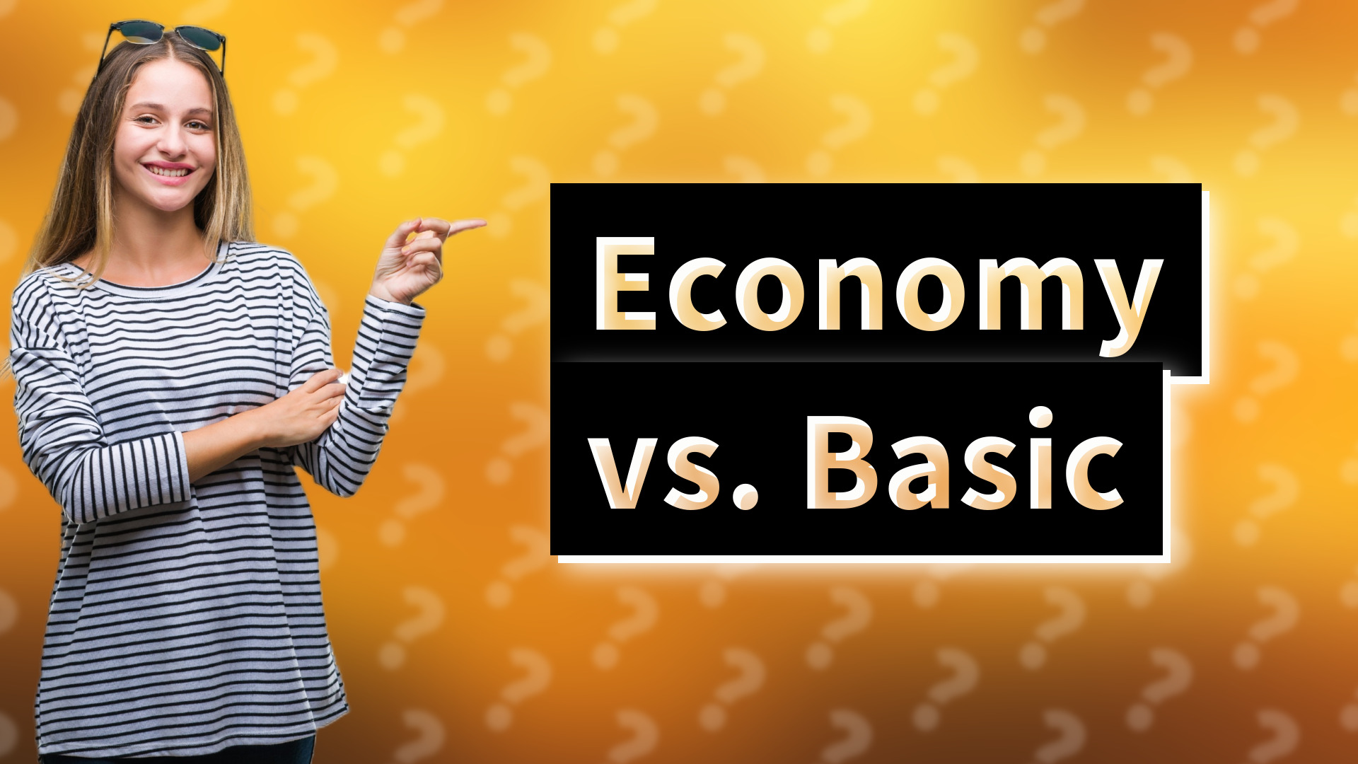 Economy vs. Basic