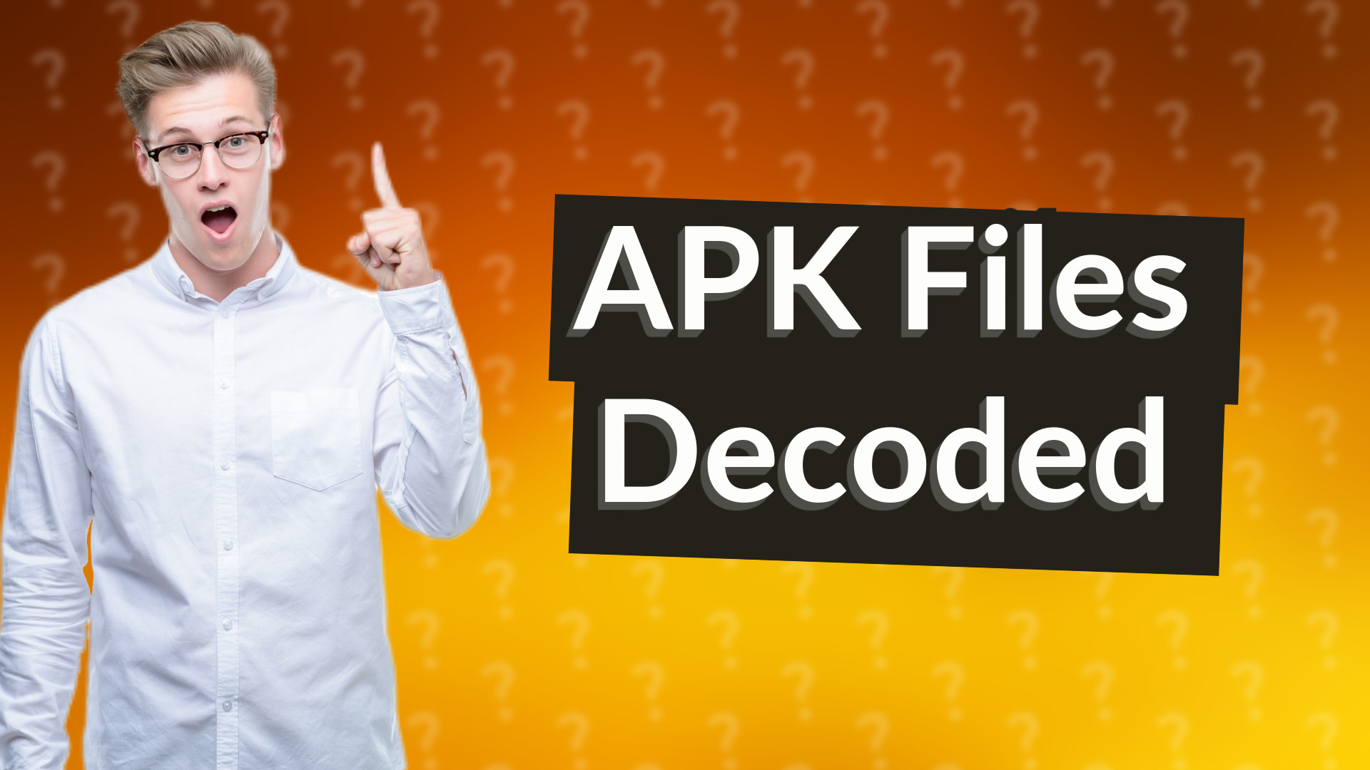 APK Files Decoded