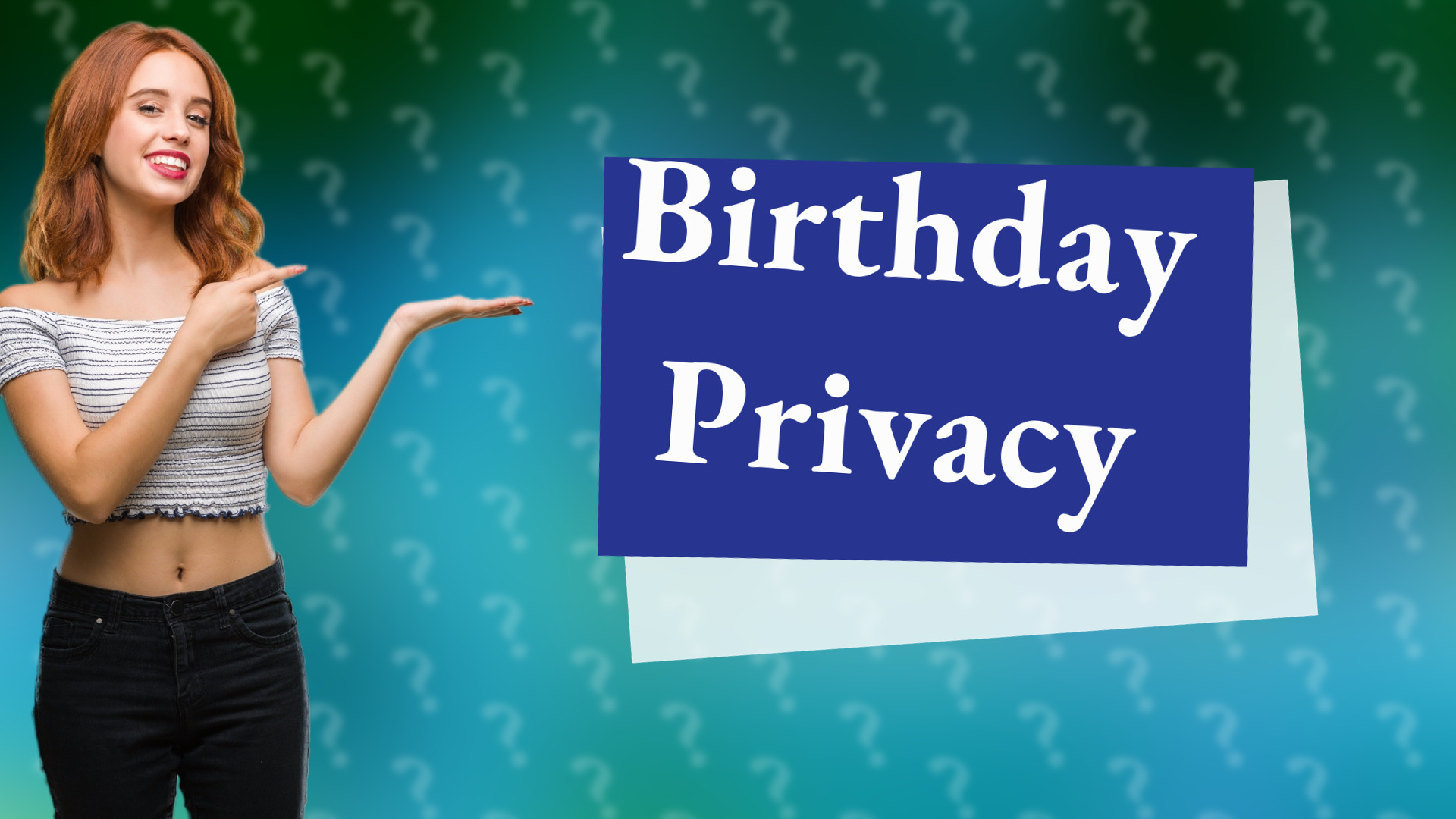 Birthday Privacy