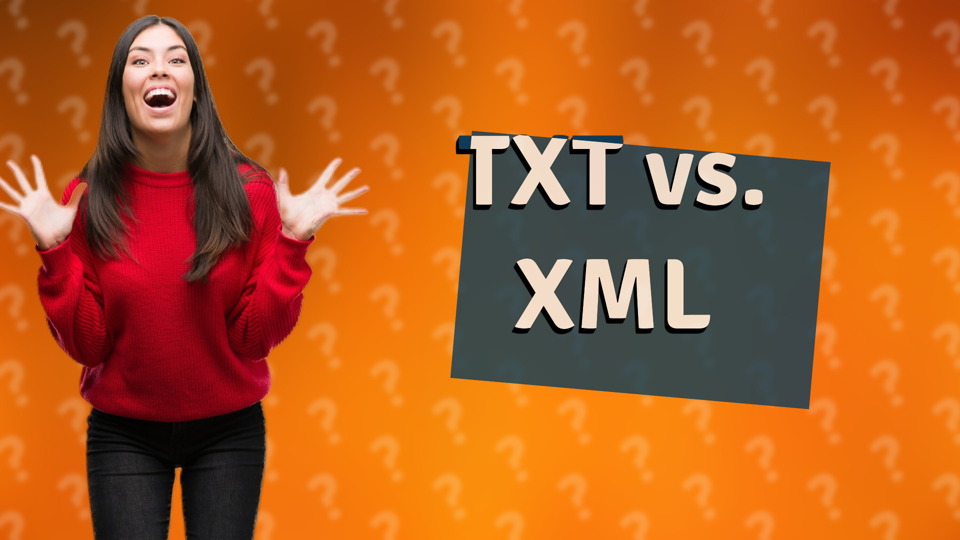 TXT vs. XML