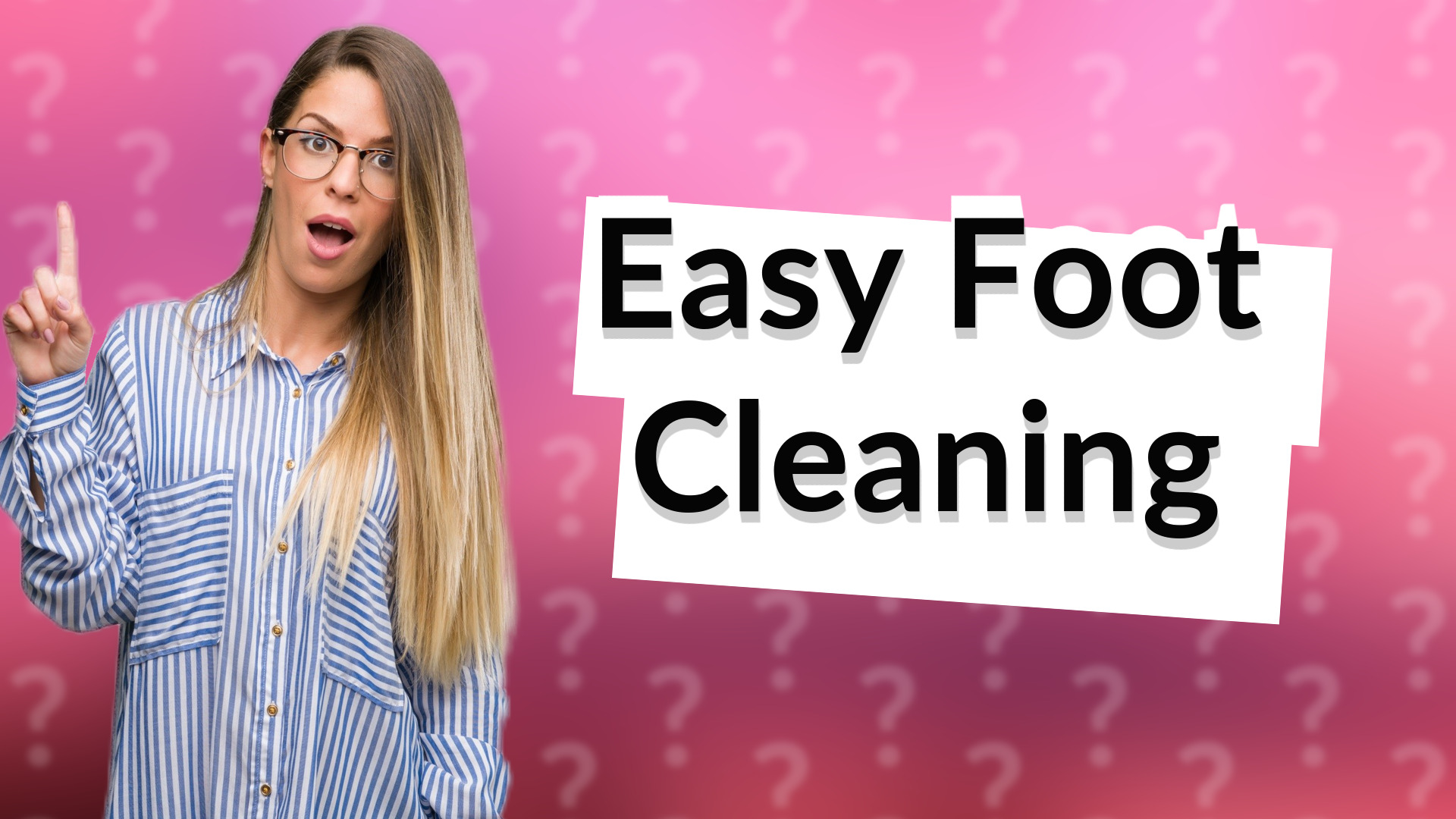 Easy Foot Cleaning