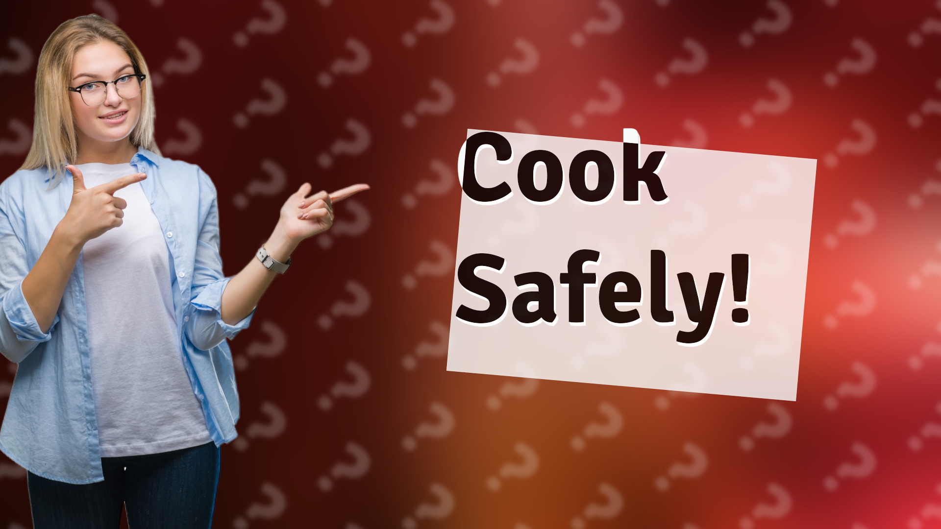 Cook Safely!