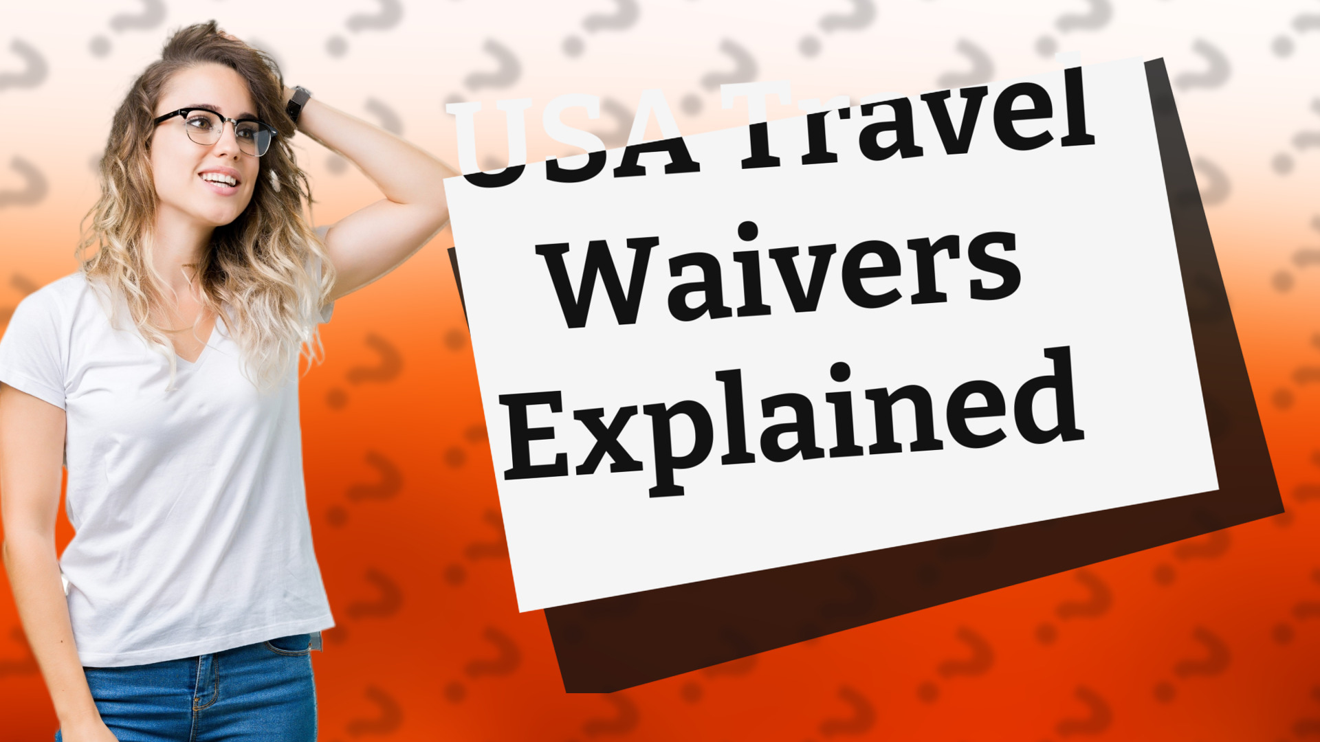 USA Travel Waivers Explained